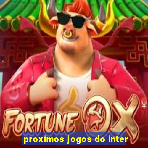 proximos jogos do inter